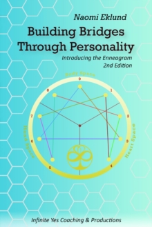 Building Bridges Through Personality : Introducing the Enneagram