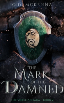 The Mark of the Damned : The Vorelian Saga