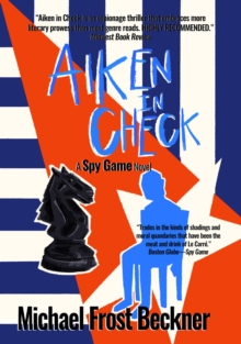 Aiken In Check : A Spy Game Novel