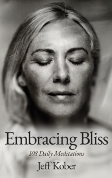 Embracing Bliss : 108 Daily Meditations