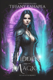 Hidden Magic : The Call of The Prophecy