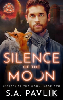 Silence of the Moon : Secrets of the Moon, #2