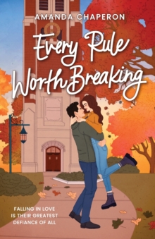 Every Rule Worth Breaking
