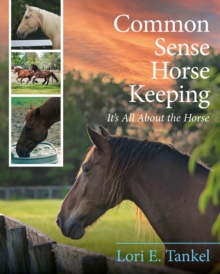 Common Sense Horse Keeping