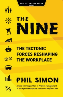 The Nine : The Tectonic Forces Reshaping the Workplace