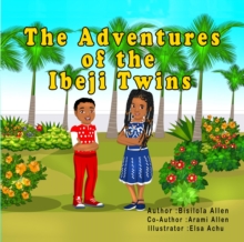 THE ADVENTURES OF THE IBEJI TWINS