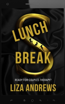 Lunch Break : A Pandemic Era Romantic Suspense