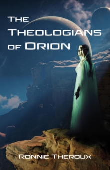 The Theologians of Orion