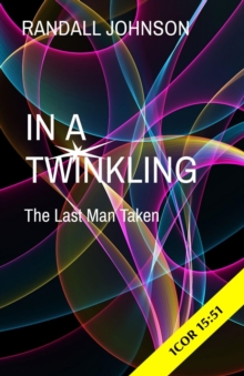 IN A TWINKLING : The Last Man Taken