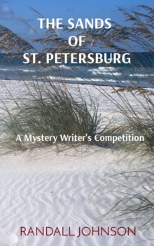 THE SANDS   OF    ST. PETERSBURG : A Mystery Writer's Competition