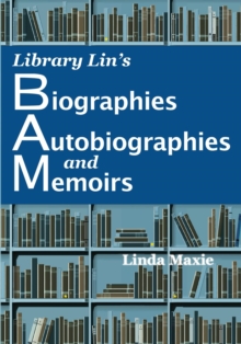 Library Lin's Biographies, Autobiographies, & Memoirs