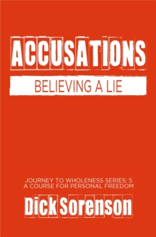 Accusations : Believing a Lie