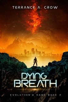 Dying Breath : Evolution's Hand, #2