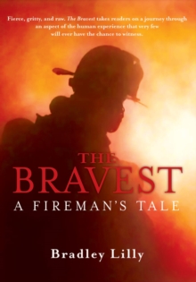 The Bravest - A Fireman's Tale