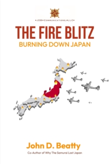 The Fire Blitz : Burning Down Japan