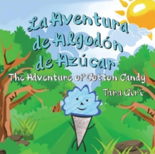 La Aventura de Algodon de Azucar : The Adventure of Cotton Candy