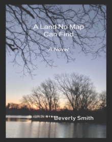 Land No Map Can Find