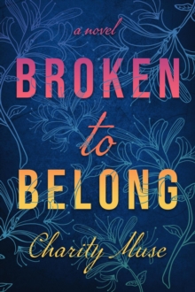 Broken to Belong