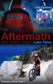 Aftermath : Murder * Adventure * Revenge in Lake Tahoe