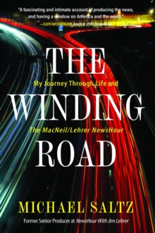 The Winding Road : My Journey Through Life and the MacNeil/Lehrer NewsHour