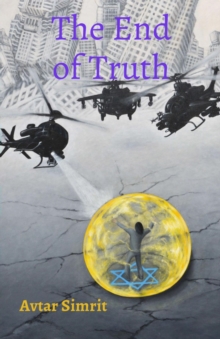 The End of Truth : True Time Trilogy Volume Two