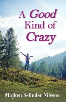 A Good Kind of Crazy