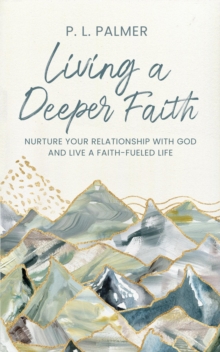 Living a Deeper Faith