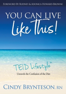 You Can Live Like This! : TEID Lifestyle