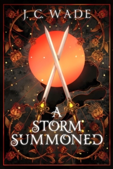 A Storm Summoned : Book Three