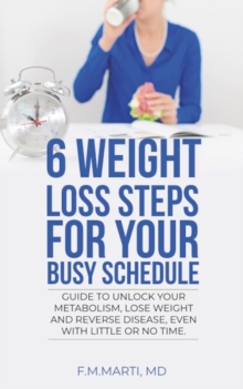 6 Weight Loss Steps for Your Busy Schedule