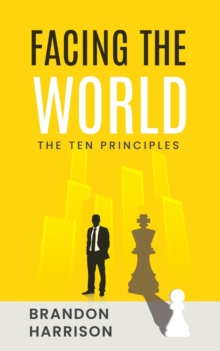 Facing The World : The Ten Principles