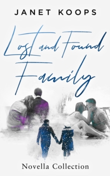 Lost and Found Family Novella Collection : Lost and Found Family