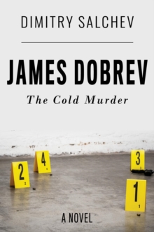 JAMES DOBREV : The Cold Murder