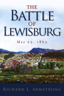 The Battle of Lewisburg : May 23,1862