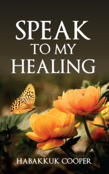 Speak to My Healing