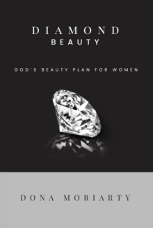 Diamond Beauty : God's Beauty Plan for Women