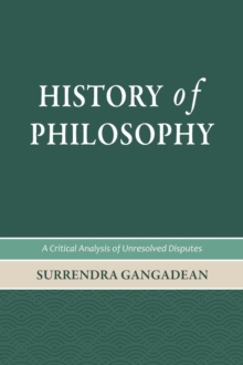 History of Philosophy : A Critical Analysis of Unresolved Disputes