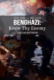 Benghazi : Know Thy Enemy