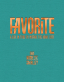 Favorite : A Life In Food To Inspire The Home Chef