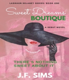 Sweet Dreams Boutique-There's Nothing Sweet About It