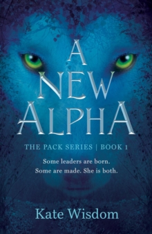 The Pack : A New Alpha