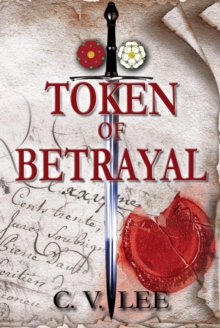 Token of Betrayal : The De Carteret Chronicles: Legacy of Rebels, #1