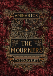 The Mourners : The Deadly Elite