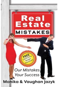 Real Estate Mistakes : Our Mistakes, Your Success