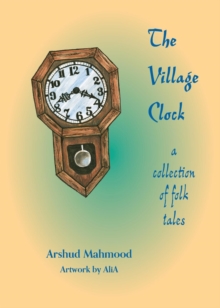 The Village Clock : A Collection of Folk Tales