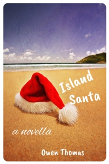 Island Santa, a Novella