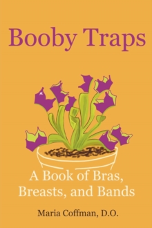 Booby Traps : A Book of Bras, Breasts, and Bands