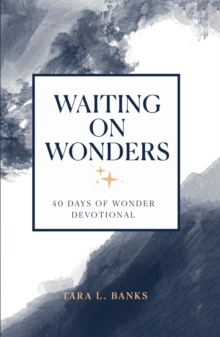 Waiting on Wonders : 40 Days of Wonder Devotional