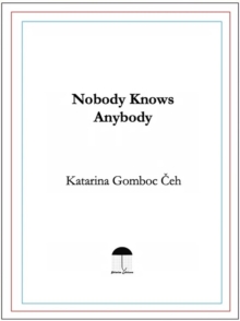 Nobody Knows Anybody