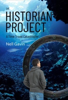 The Historian Project : A Time Travel Catastrophe